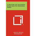 A History Of Southern Utah And Its National Parks