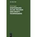 Einführung in Die Technik Des Kraftfahrwesens