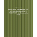 National Highways and Motorway Police in Pakistan: An Illuminative Study