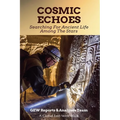 Cosmic Echoes: Searching For Ancient Life Among The Stars