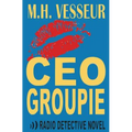 CEO Groupie: A Radio Detective
