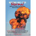 Nothing Was Ever Normal: Memoirs of a Pioneer in the United States Missile and Space Programs