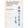 The Life and Thought of Chang Hsueh-Ch'eng (1738-1801)