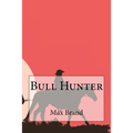 Bull Hunter