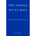 The Things We've Seen