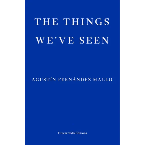 The Things We've Seen