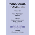 Poquoson Families, Volume I: The Forrest Family of the Poquoson District, York County, Virginia