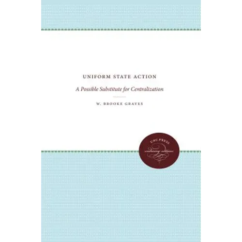 Uniform State Action: A Possible Substitute for Centralization