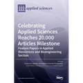 Celebrating Applied Sciences Reaches 20,000 Articles Milestone: Feature Papers in Applied Biosciences and Bioengineering Section