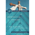Reclaiming Mission as Constructive Theology: Missional Church and World Christianity