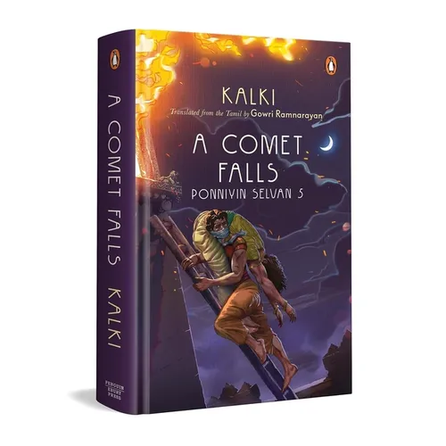 A Comet Falls: Ponniyin Selvan 5
