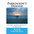 Parkinson's Disease: every movement's a dance