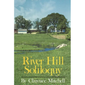 River Hill Soliloquy