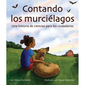 Contando Los Murcilagos: Una Historia de Ciencias Cvicas (Bat Count: A Citizen Science Story)