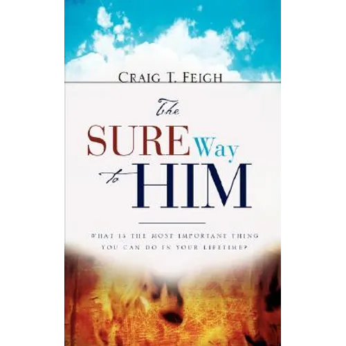 The Sure Way to Him