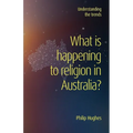 What is happening to religion in Australia?: Understanding the trends