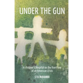 Under the Gun: A children's hospital on the front line of an American Crisis