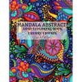 Mandala Abstract Adult Coloring Book Luxury Edition: Stress Relieving Mandala Designs for Adults 50 Premium Coloring Pages with Amazing Designs Relaxa