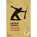 Homenaje a Cataluña (Edición Definitiva Avalada Por the Orwell Estate) / Homage to Catalonia. (Definitive Text Endorsed by the Orwell Foundation)