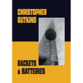Rackets and Batteries