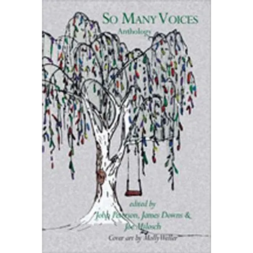 So Many Voices: Poetic Matrix Press Authors' 20th Anniversary Anthology 1997 to 2017