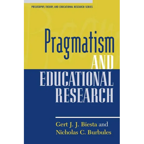 Pragmatism and Educational Research