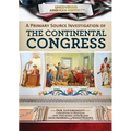 A Primary Source Investigation of the Continental Congress