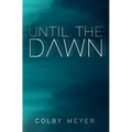 Until The Dawn