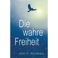 Die wahre Freiheit