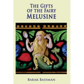 The Gifts of the Fairy Melusine