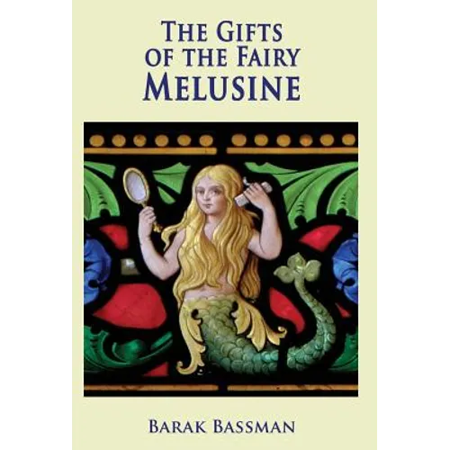 The Gifts of the Fairy Melusine