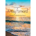 A Way Forward: Redemption is a Destination and a Journey