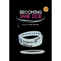 Becoming Jane Doe: From Train Wreck to Recovery: the Secret Life of Being a Prisoner to My Own Mind