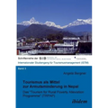 Tourismus als Mittel zur Armutsminderung in Nepal. Das "Tourism for Rural Poverty Alleviation Programme (TRPAP)"