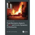 Fluid Mechanics Aspects of Fire and Smoke Dynamics in Enclosures