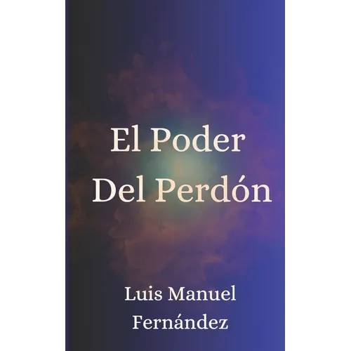 El Poder Del Perdón
