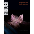 Hidden: Animals in the Anthropocene
