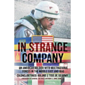In Strange Company: An American Soldier with Multinational Forces in the Middle East and Iraq