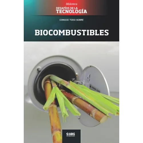Biocombustibles: Proálcool y Flex