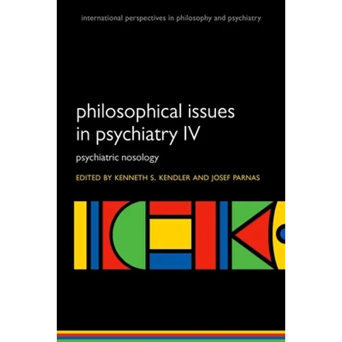 Philosophical Issues in Psychiatry IV: Psychiatric Nosology Dsm-5