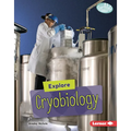Explore Cryobiology