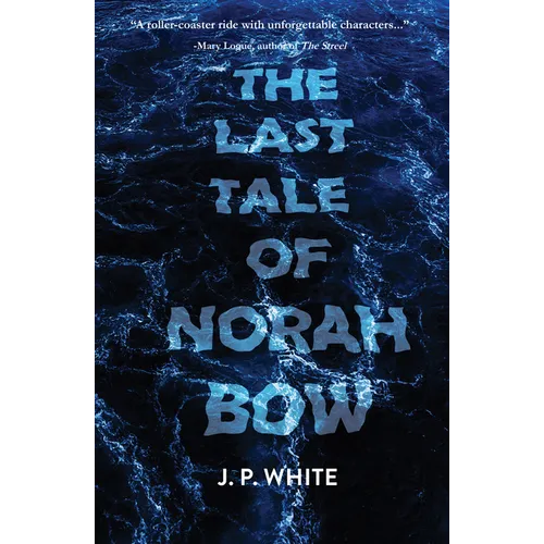 The Last Tale of Norah Bow