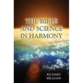 The Bible and Science in Harmony