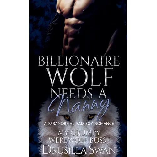 Billionaire Wolf Needs a Nanny