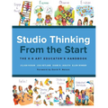 Studio Thinking from the Start: The K-8 Art Educator's Handbook
