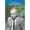 Portrait of a Genius: Dr Hiranya Chandra Bhuyan (1905-1973) (Black & White Edition)