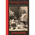 Finding Schifrah: The Journey of a Dutch Holocaust Child Survivor