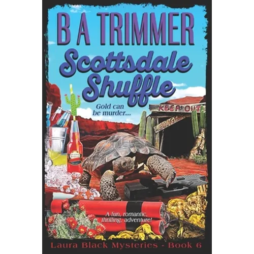 Scottsdale Shuffle: a fun, romantic, thrilling, adventure...
