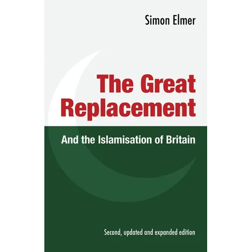 The Great Replacement and the Islamisation of Britain