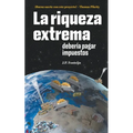 La riqueza extrema debería pagar impuestos